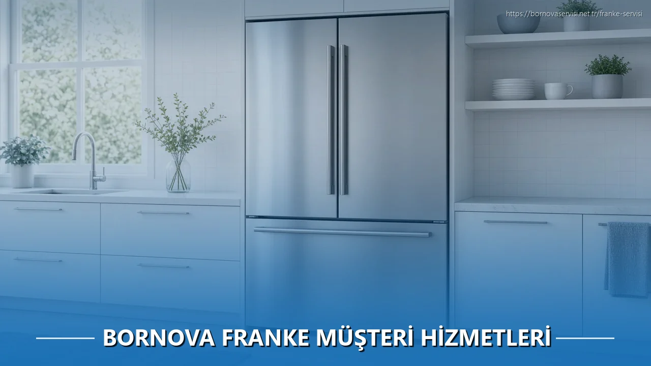 Bornova Franke Müşteri Hizmetleri